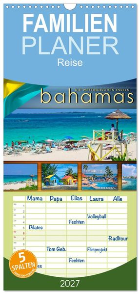 Familienplaner 2027 - Die Westindischen Inseln - Bahamas mit 5 Spalten (Wandkalender 21 x 45 cm) CALVENDO