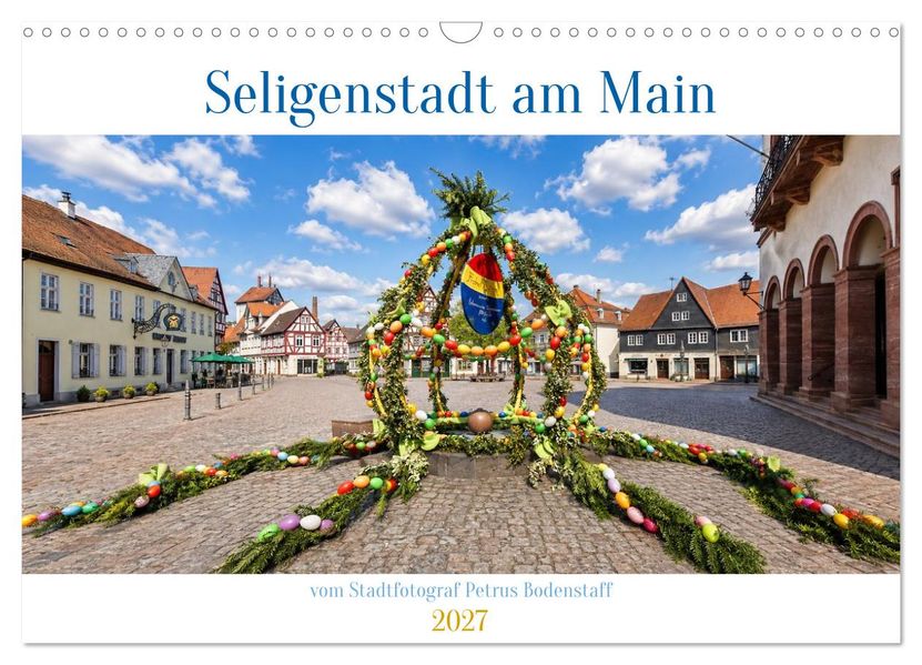 Seligenstadt am Main (Wandkalender 2027 DIN A3 quer) CALVENDO Monatskalender