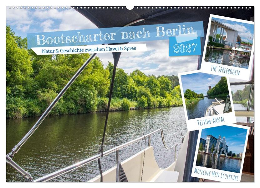 Bootscharter nach Berlin (Wandkalender 2027 DIN A2 quer) CALVENDO Monatskalender
