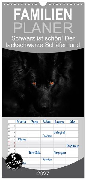 Familienplaner 2027 - Schwarz ist schön! Der lackschwarze altdeutsche Schäferhund mit 5 Spalten (Wandkalender 21 x 45 cm) CALVENDO