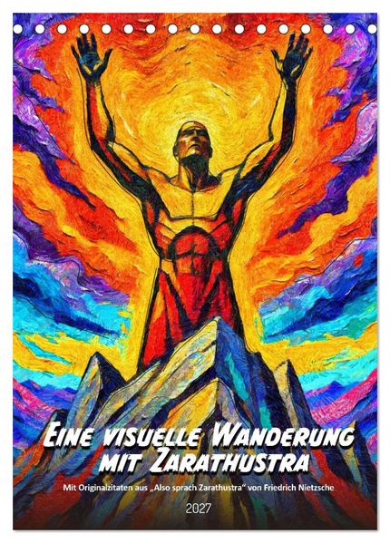 Eine visuelle Wanderung mit Zarathustra (Tischkalender 2027 DIN A5 hoch) CALVENDO Monatskalender