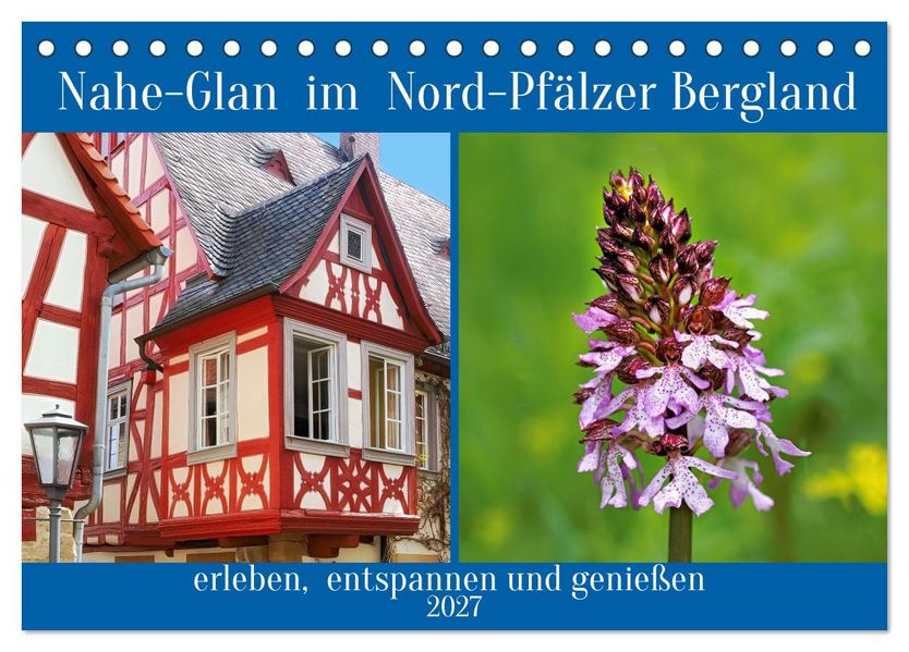Nahe-Glan im Nord-Pfälzer Bergland (Tischkalender 2027 DIN A5 quer) CALVENDO Monatskalender