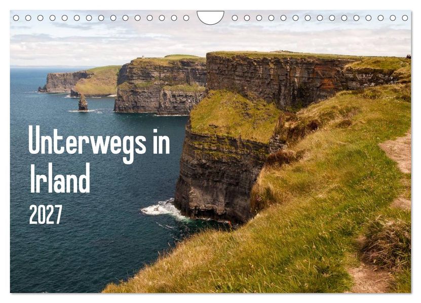 Unterwegs in Irland (Wandkalender 2027 DIN A4 quer) CALVENDO Monatskalender