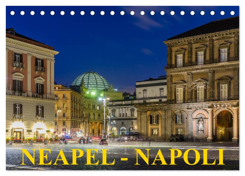 Neapel - Napoli (Tischkalender 2027 DIN A5 quer) CALVENDO Monatskalender
