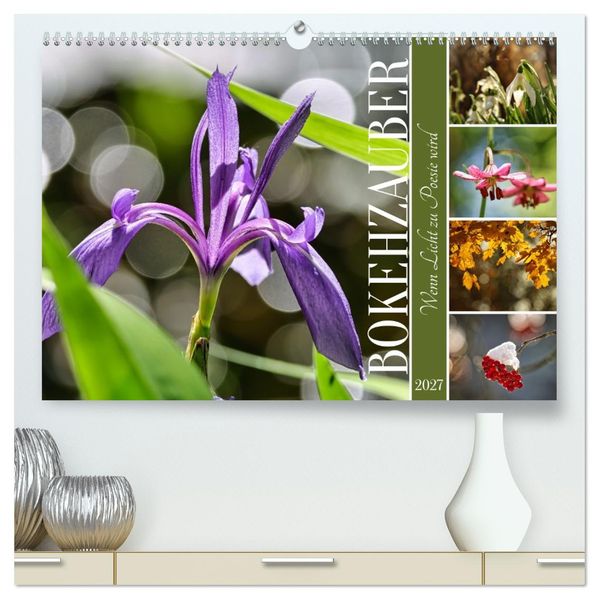 Bokehzauber (hochwertiger Premium Wandkalender 2027 DIN A2 quer) Kunstdruck in Hochglanz