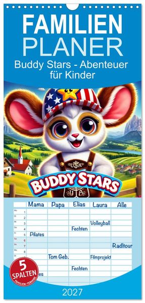 Familienplaner 2027 - Buddy Stars - Abenteuer für Kinder mit 5 Spalten (Wandkalender 21 x 45 cm) CALVENDO
