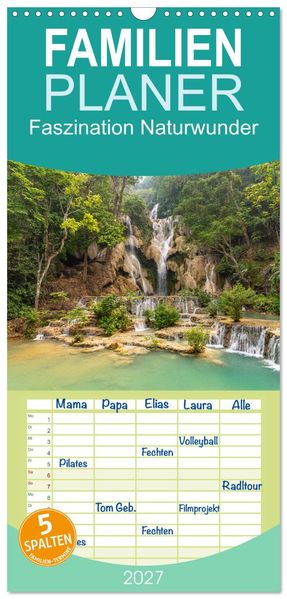Familienplaner 2027 - Faszination Naturwunder mit 5 Spalten (Wandkalender 21 x 45 cm) CALVENDO