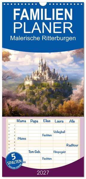 Familienplaner 2027 - Malerische Ritterburgen mit 5 Spalten (Wandkalender 21 x 45 cm) CALVENDO