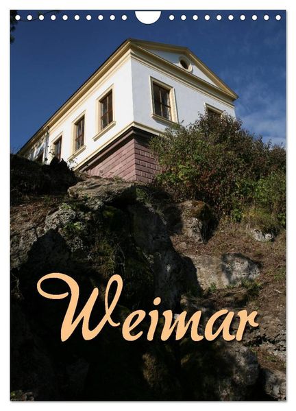 Weimar (Wandkalender 2027 DIN A4 hoch) CALVENDO Monatskalender