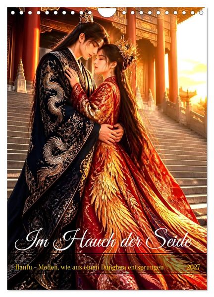 Im Hauch der Seide (Wandkalender 2027 DIN A4 hoch) CALVENDO Monatskalender
