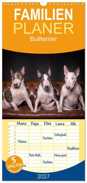 Familienplaner 2027 - Bullterrier mit 5 Spalten (Wandkalender 21 x 45 cm) CALVENDO