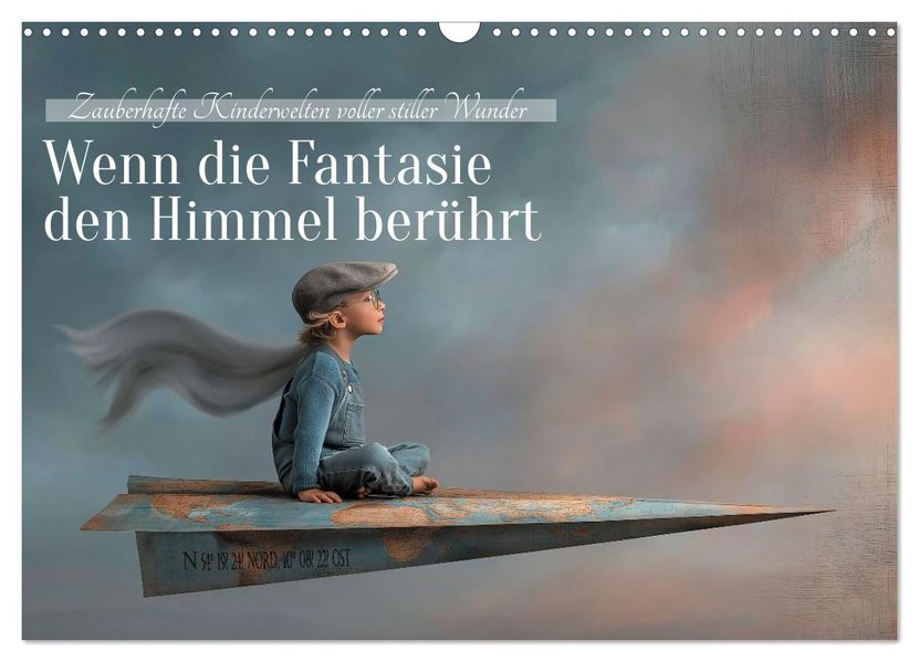 Wenn die Fantasie den Himmel berührt (Wandkalender 2027 DIN A3 quer) CALVENDO Monatskalender