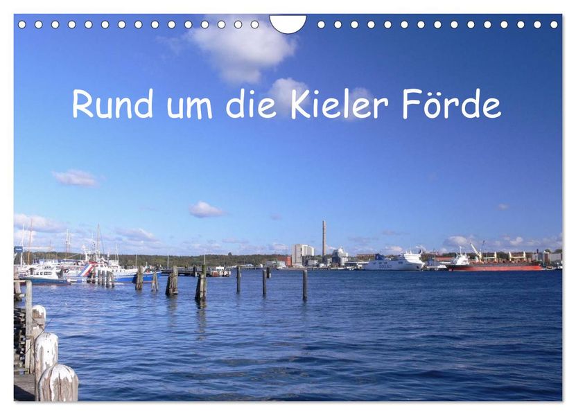 Rund um die Kieler Förde (Wandkalender 2027 DIN A4 quer) CALVENDO Monatskalender