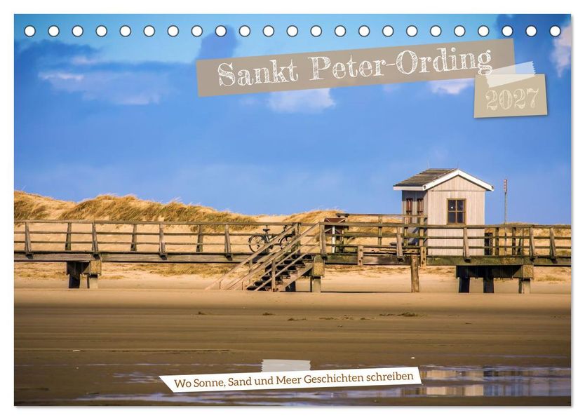 Sankt Peter-Ording - Strände Dünen Weite (Tischkalender 2027 DIN A5 quer) CALVENDO Monatskalender