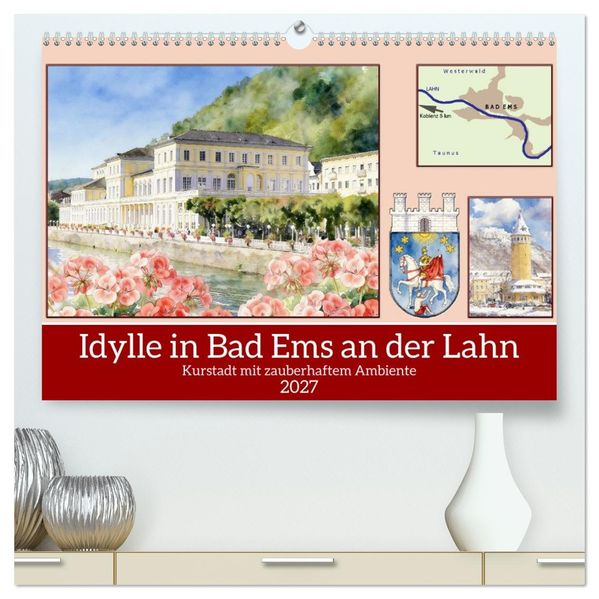 Idylle in Bad Ems an der Lahn (hochwertiger Premium Wandkalender 2027 DIN A2 quer) Kunstdruck in Hochglanz