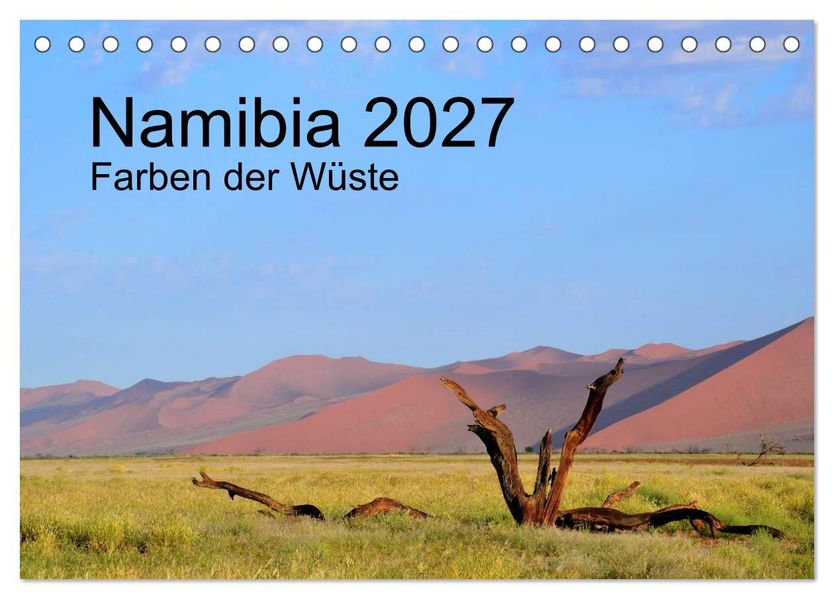 Namibia 2027 Farben der Wüste (Tischkalender 2027 DIN A5 quer) CALVENDO Monatskalender