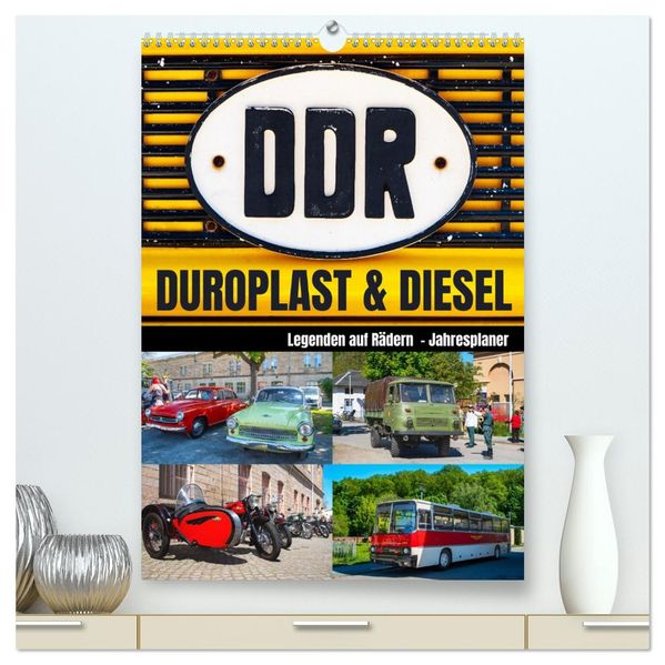Duroplast und Diesel Legenden auf Rädern (hochwertiger Premium Wandkalender 2027 DIN A2 hoch) Kunstdruck in Hochglanz