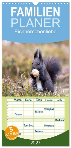 Familienplaner 2027 - Eichhörnchenliebe mit 5 Spalten (Wandkalender 21 x 45 cm) CALVENDO