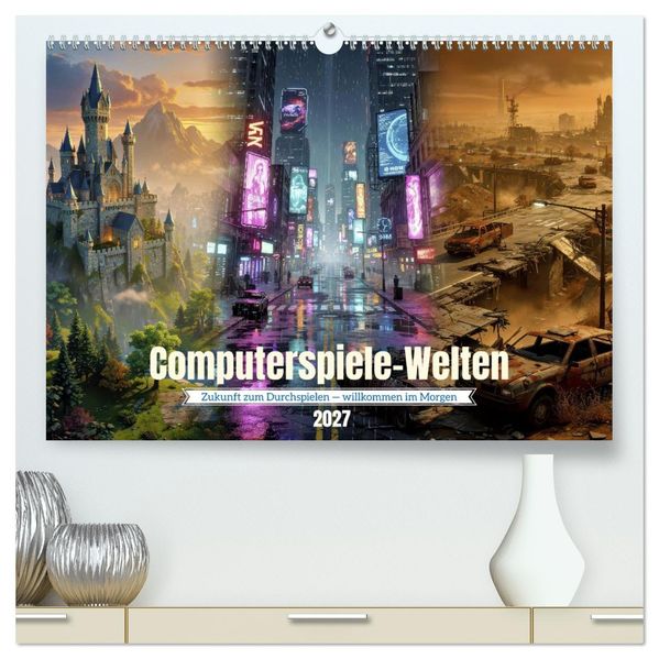 Computerspiele-Welten (hochwertiger Premium Wandkalender 2027 DIN A2 quer) Kunstdruck in Hochglanz