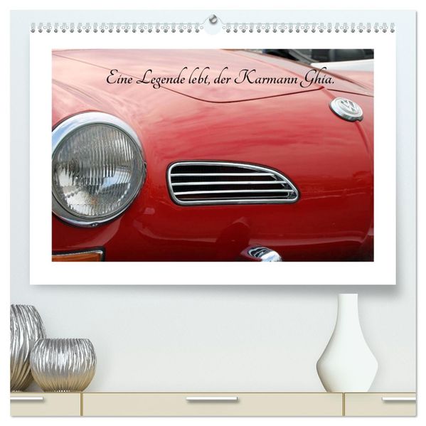 Eine Legende lebt der Karmann-Ghia (hochwertiger Premium Wandkalender 2027 DIN A2 quer) Kunstdruck in Hochglanz