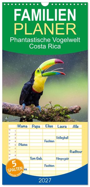 Familienplaner 2027 - Phantastische Vogelwelt Costa Rica mit 5 Spalten (Wandkalender 21 x 45 cm) CALVENDO