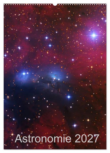 Astronomie 2027 (Wandkalender 2027 DIN A2 hoch) CALVENDO Monatskalender