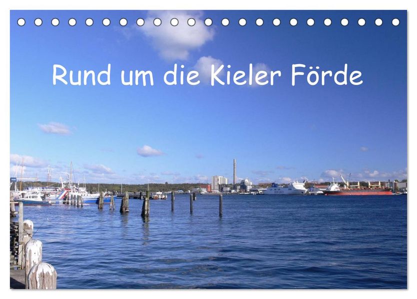 Rund um die Kieler Förde (Tischkalender 2027 DIN A5 quer) CALVENDO Monatskalender