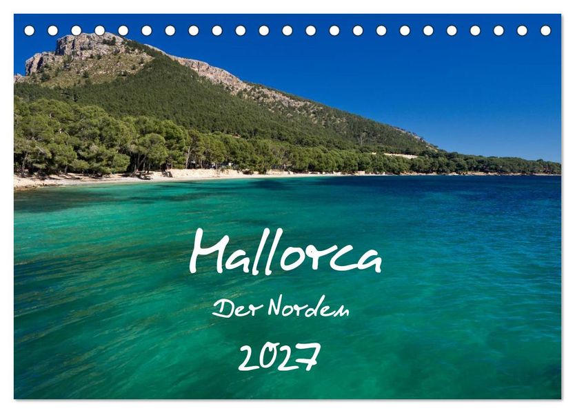 Mallorca - Der Norden (Tischkalender 2027 DIN A5 quer) CALVENDO Monatskalender