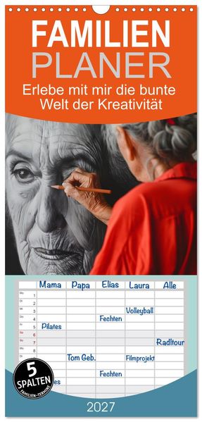 Familienplaner 2027 - Erlebe mit mir die bunte Welt der Kreativität mit 5 Spalten (Wandkalender 21 x 45 cm) CALVENDO