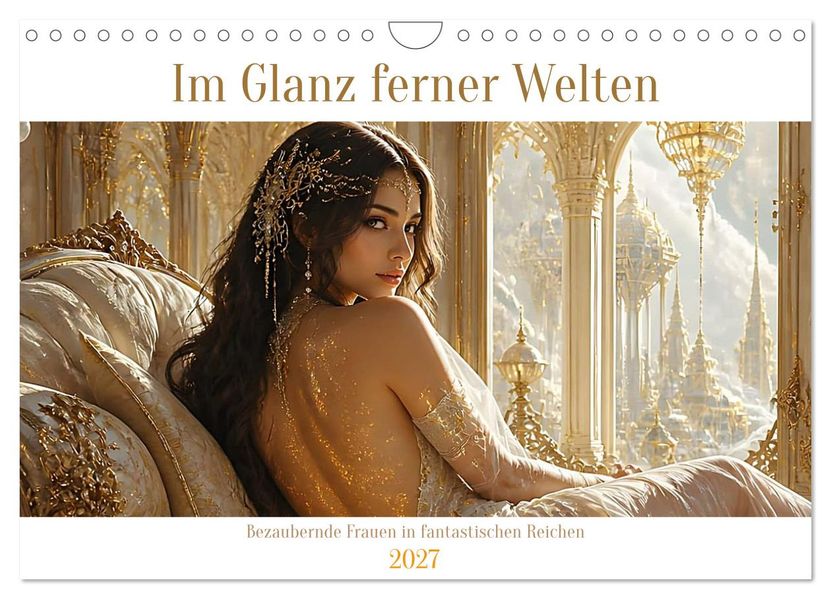 Im Glanz ferner Welten (Wandkalender 2027 DIN A4 quer) CALVENDO Monatskalender