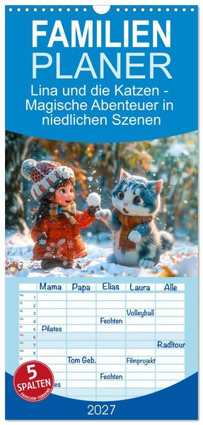 Familienplaner 2027 - Lina und die Katzen - Magische Abenteuer in niedlichen Szenen mit 5 Spalten (Wandkalender 21 x 45 cm) CALVENDO