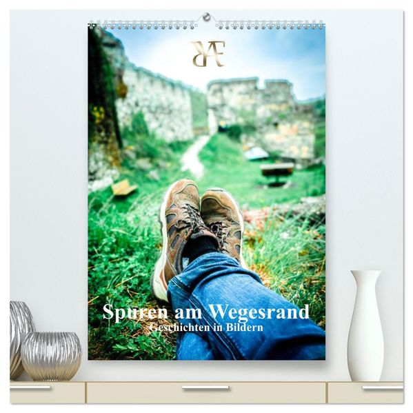 Spuren am Wegesrand - Geschichten in Bildern (hochwertiger Premium Wandkalender 2027 DIN A2 hoch) Kunstdruck in Hochglanz