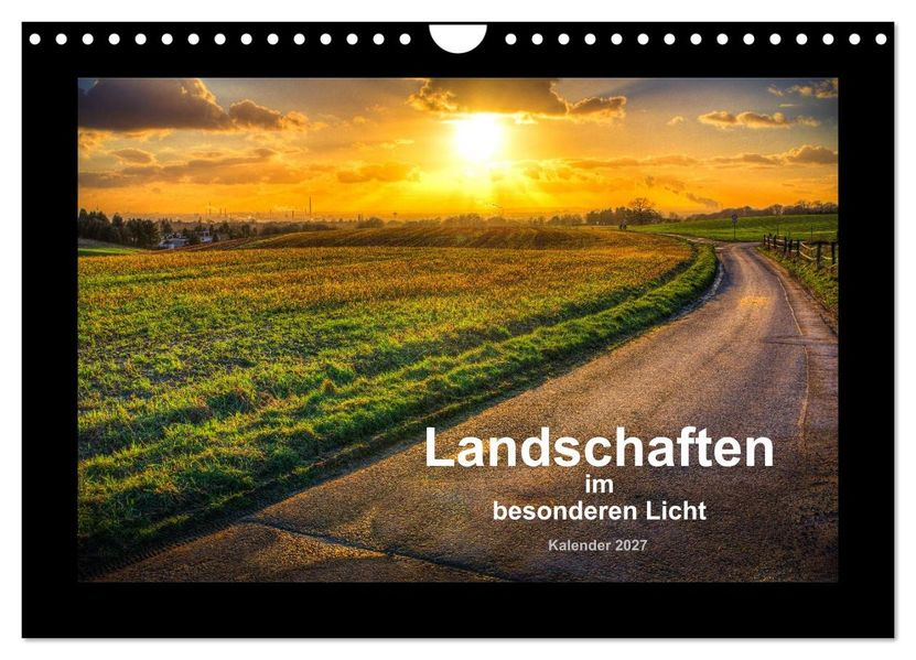 Landschaften im besonderen Licht (Wandkalender 2027 DIN A4 quer) CALVENDO Monatskalender
