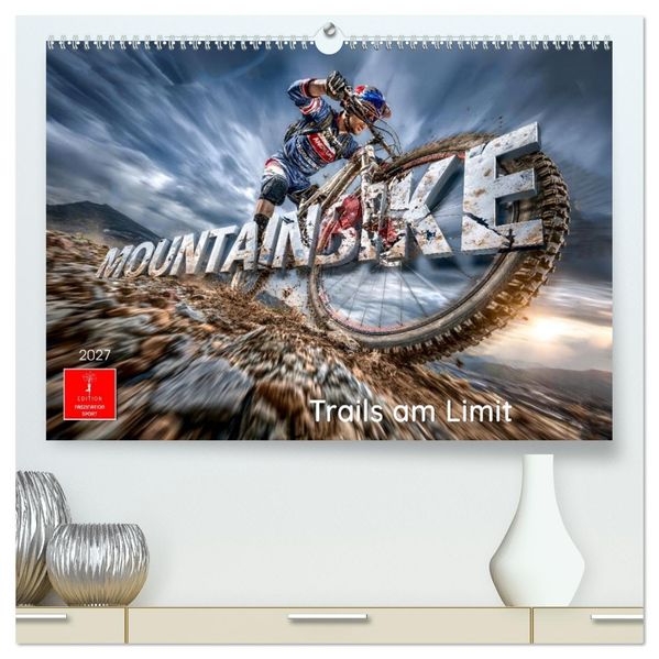 Mountainbike - Trails am Limit (hochwertiger Premium Wandkalender 2027 DIN A2 quer) Kunstdruck in Hochglanz