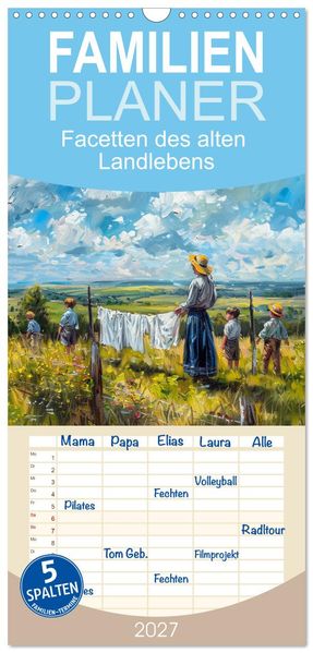 Familienplaner 2027 - Facetten des alten Landlebens mit 5 Spalten (Wandkalender 21 x 45 cm) CALVENDO