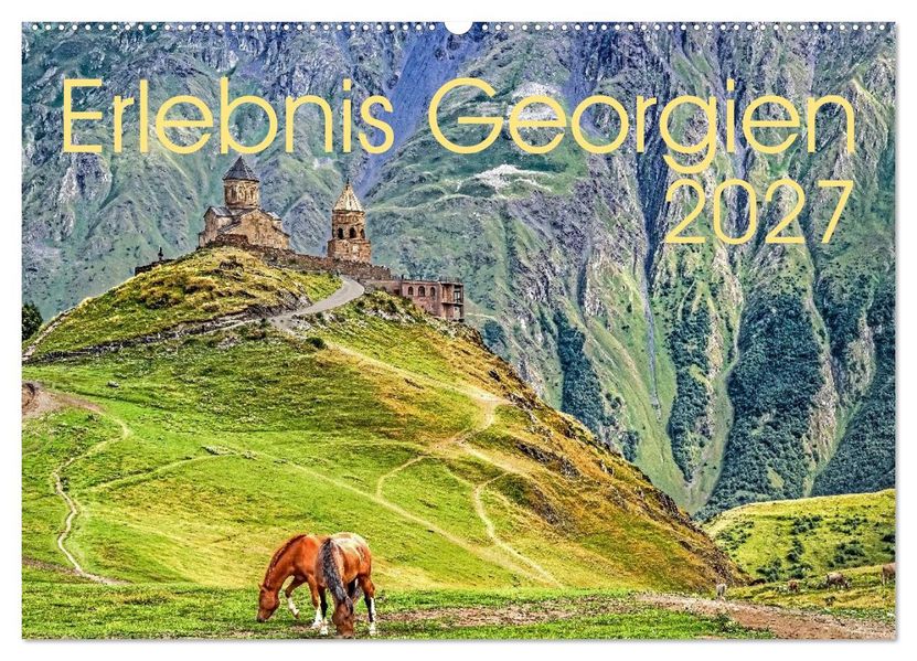 Erlebnis Georgien (Wandkalender 2027 DIN A2 quer) CALVENDO Monatskalender