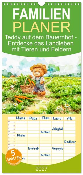 Familienplaner 2027 - Teddy auf dem Bauernhof - Entdecke das Landleben mit Tieren und Feldern mit 5 Spalten (Wandkalender 21 x 45 cm) CALVENDO