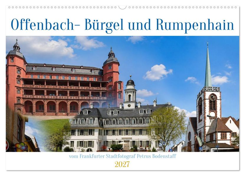 Offenbach Bürgel und Rumpenhain (Wandkalender 2027 DIN A2 quer) CALVENDO Monatskalender