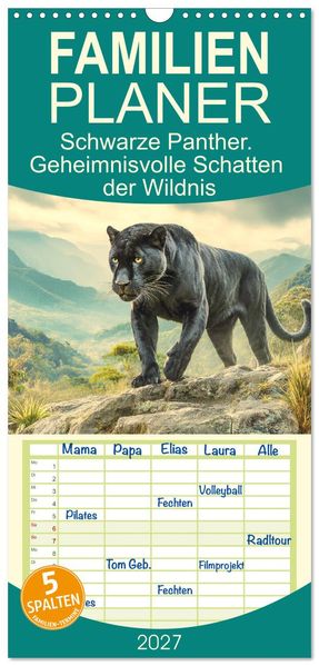 Familienplaner 2027 - Schwarze Panther. Geheimnisvolle Schatten der Wildnis mit 5 Spalten (Wandkalender 21 x 45 cm) CALVENDO