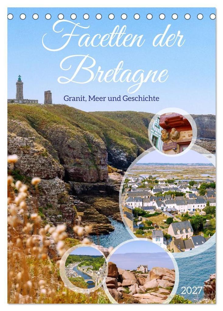Facetten der Bretagne. Granit Meer und Geschichte (Tischkalender 2027 DIN A5 hoch) CALVENDO Monatskalender
