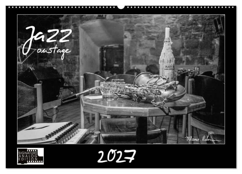 Jazz onstage (Wandkalender 2027 DIN A2 quer) CALVENDO Monatskalender