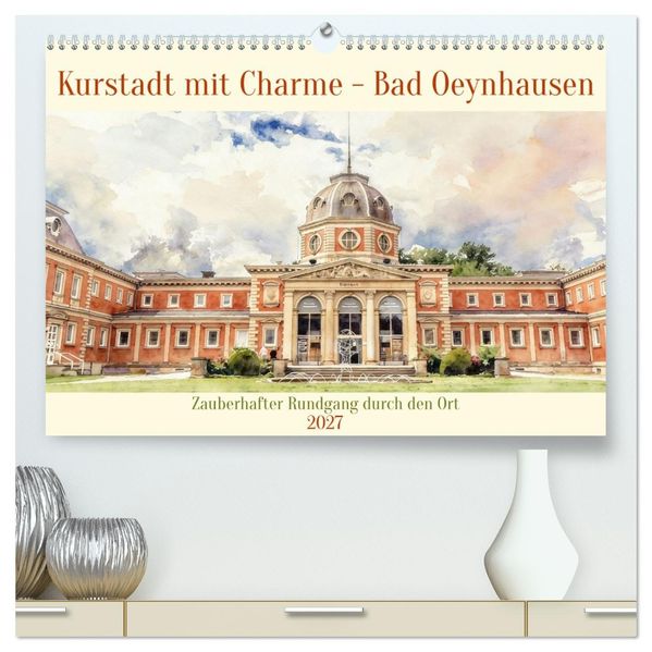 Kurstadt mit Charme - Bad Oeynhausen (hochwertiger Premium Wandkalender 2027 DIN A2 quer) Kunstdruck in Hochglanz