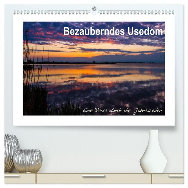 Bezauberndes Usedom (hochwertiger Premium Wandkalender 2027 DIN A2 quer) Kunstdruck in Hochglanz