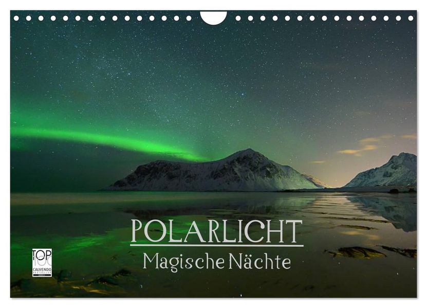 Magische Nächte - POLARLICHT (Wandkalender 2027 DIN A4 quer) CALVENDO Monatskalender