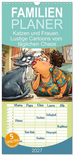 Familienplaner 2027 - Katzen und Frauen. Lustige Cartoons vom täglichen Chaos mit 5 Spalten (Wandkalender 21 x 45 cm) CALVENDO
