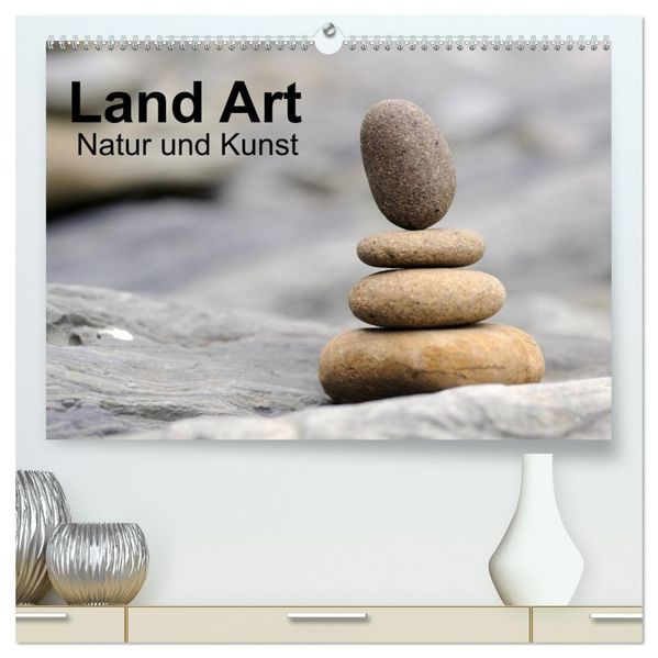 Land Art - Natur und Kunst (hochwertiger Premium Wandkalender 2027 DIN A2 quer) Kunstdruck in Hochglanz