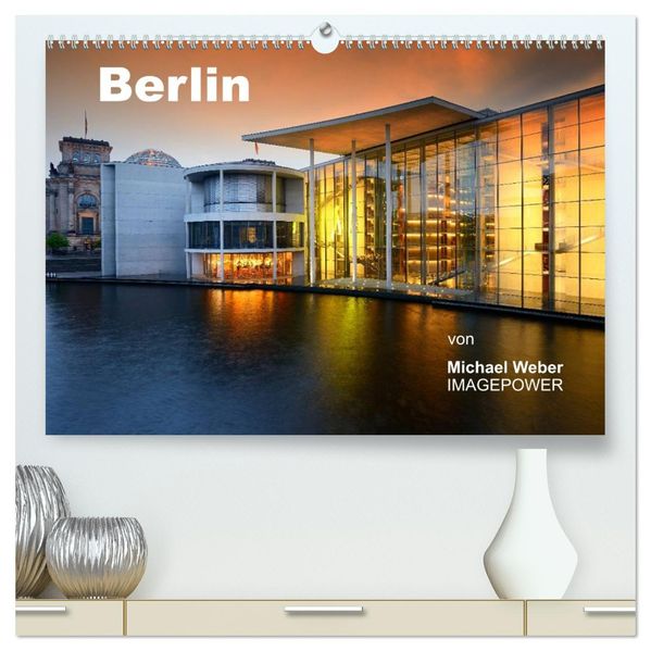 Berlin (hochwertiger Premium Wandkalender 2027 DIN A2 quer) Kunstdruck in Hochglanz