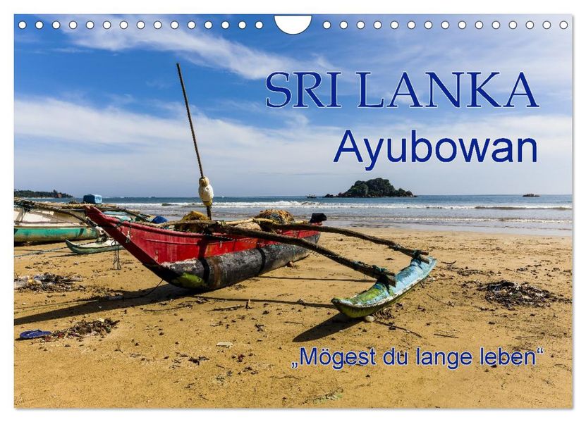 SRI LANKA Ayubowan 'Mögest du lange leben' (Wandkalender 2027 DIN A4 quer) CALVENDO Monatskalender