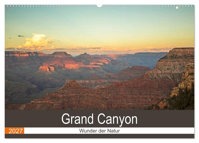 Grand Canyon - Wunder der Natur (Wandkalender 2027 DIN A2 quer) CALVENDO Monatskalender