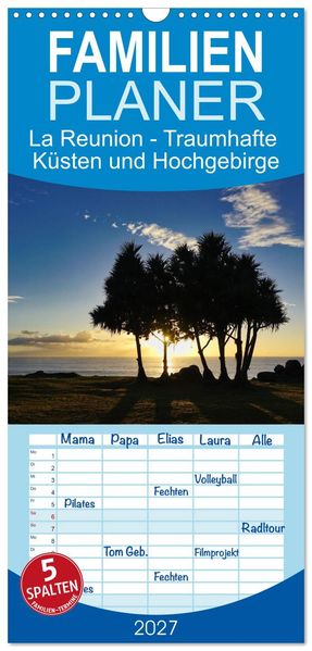 Familienplaner 2027 - La Reunion - Traumhafte Küsten und Hochgebirge mit 5 Spalten (Wandkalender 21 x 45 cm) CALVENDO